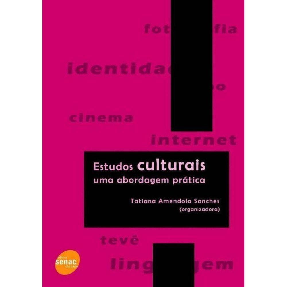 Estudos Culturais Uma Abordagem Pratica