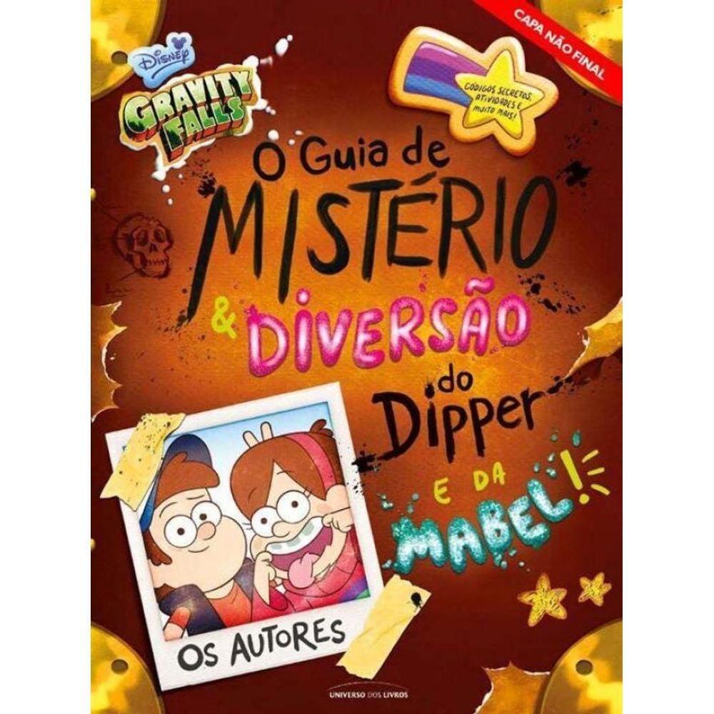 Gravity Falls - O Guia de Mistério e Diversão do Dipper e da Mabel!