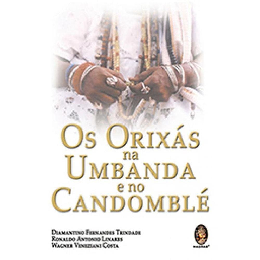 Orixás na Umbanda e no Candomblé, Os