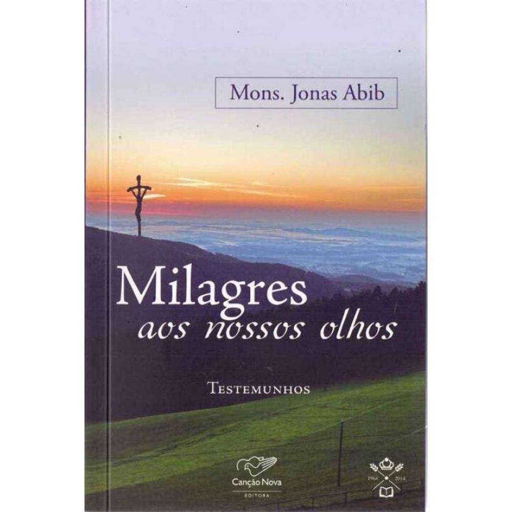 Milagres aos Nossos Olhos