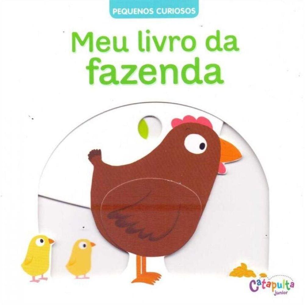 Pequenos Curiosos - Meu Livro da Fazenda