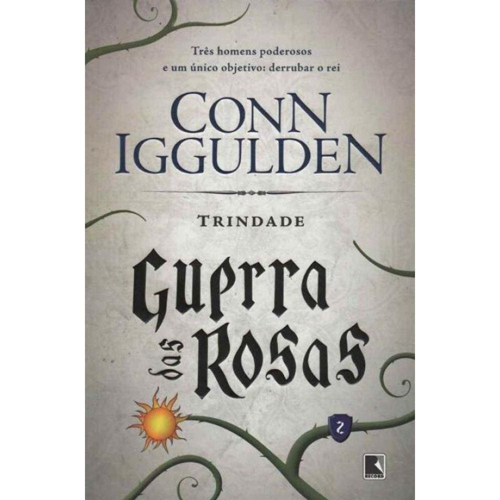 Trindade - (Guerra Das Rosas - Vol.02)