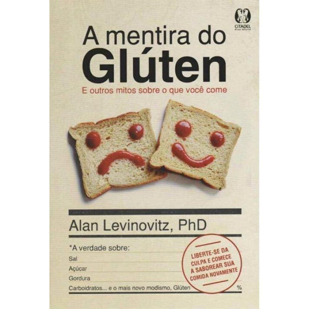 Mentira do Glúten, A