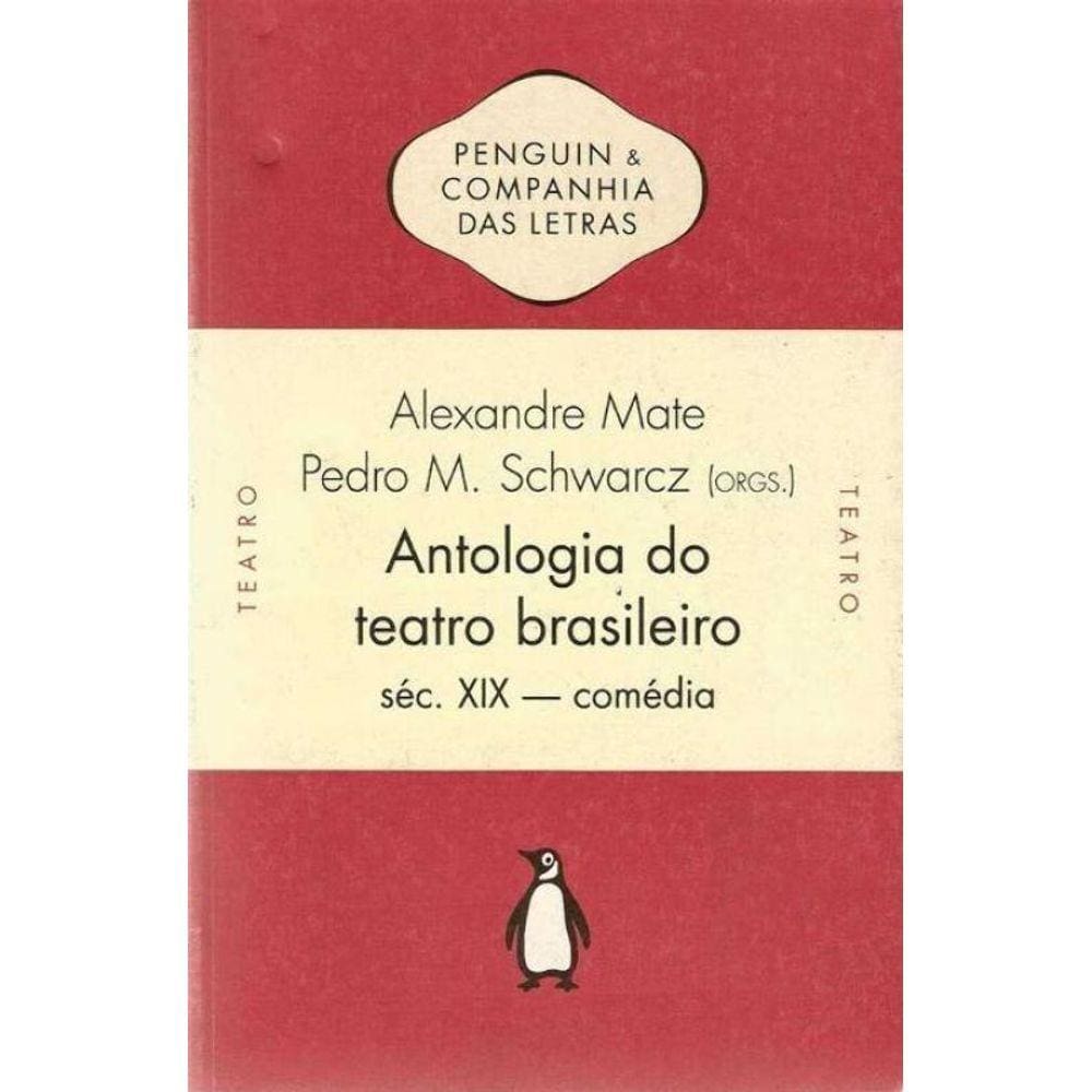 Antologia Do Teatro Brasileiro Sec. Xix - Comedia