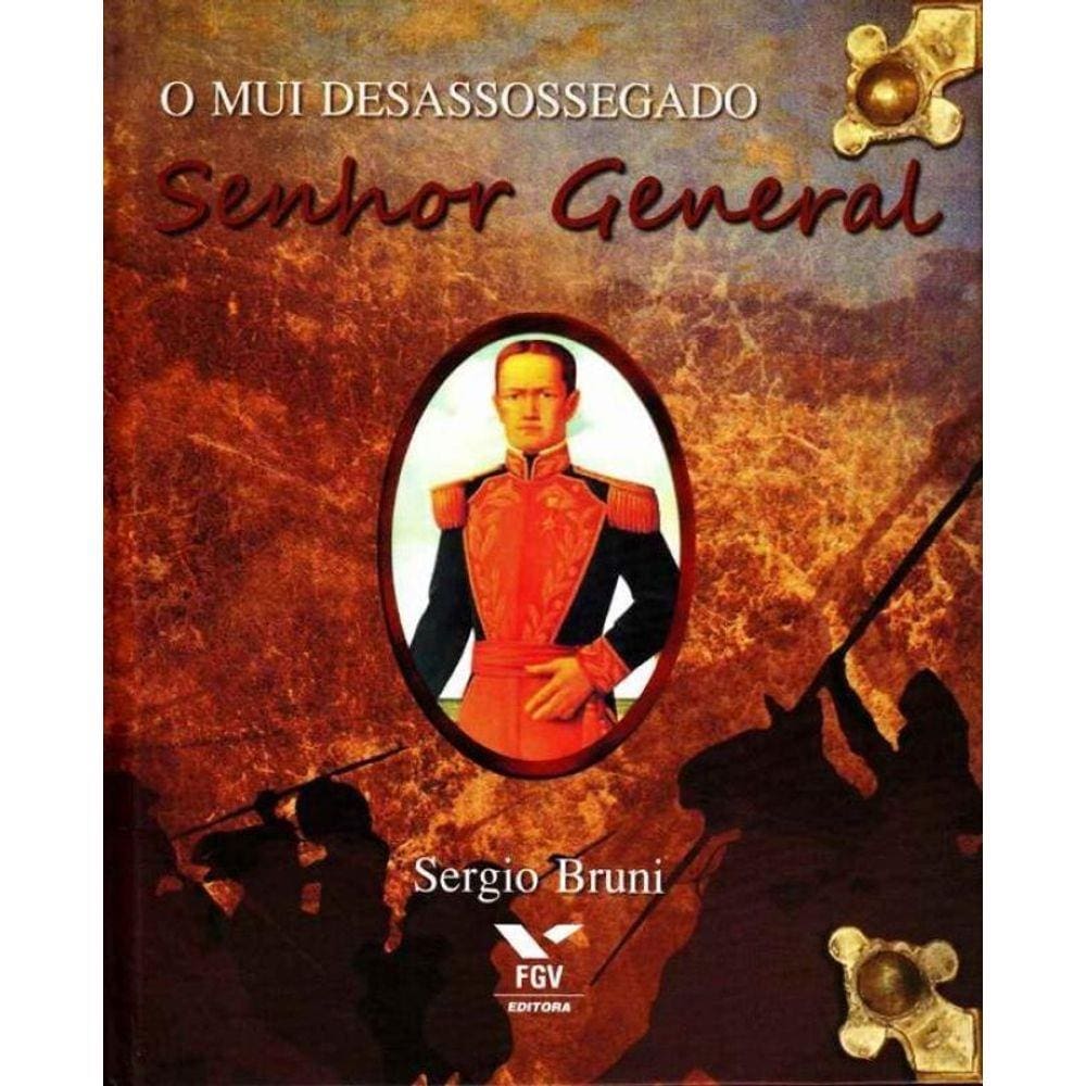 Mui Desassossegado Senhor General, O