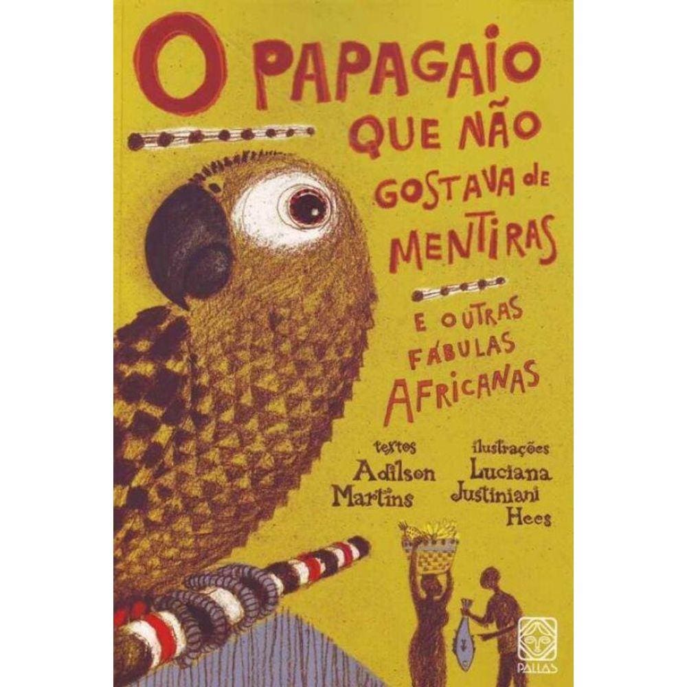 Papagaio Que Não Gostava de Mentiras