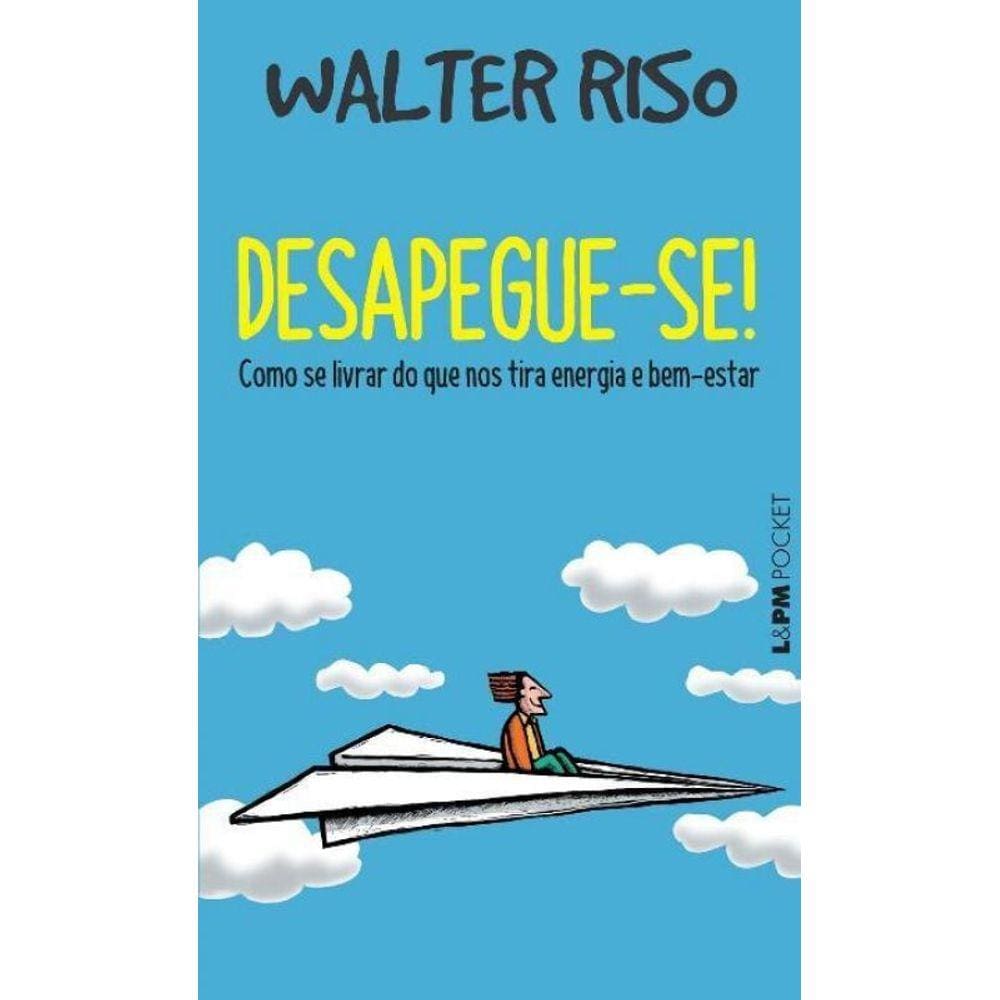 Desapegue-Se!: Como Se L.D.Q.T.E. B.-Estar - Bolso