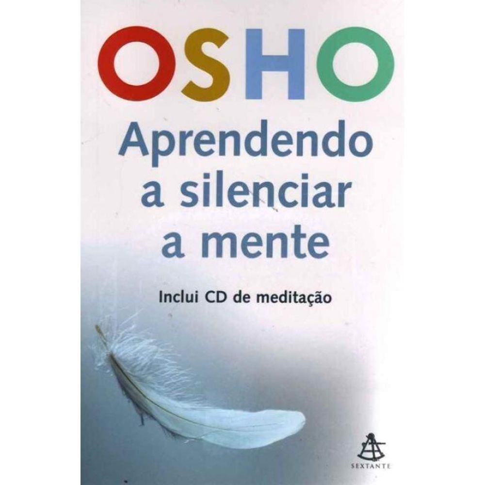 Aprendendo a Silenciar a Mente - Inclui Cd