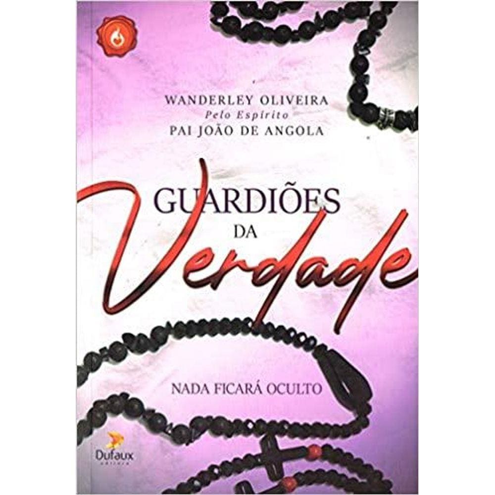 GUARDIõES DA VERDADE: NADA FICARA OCULTO