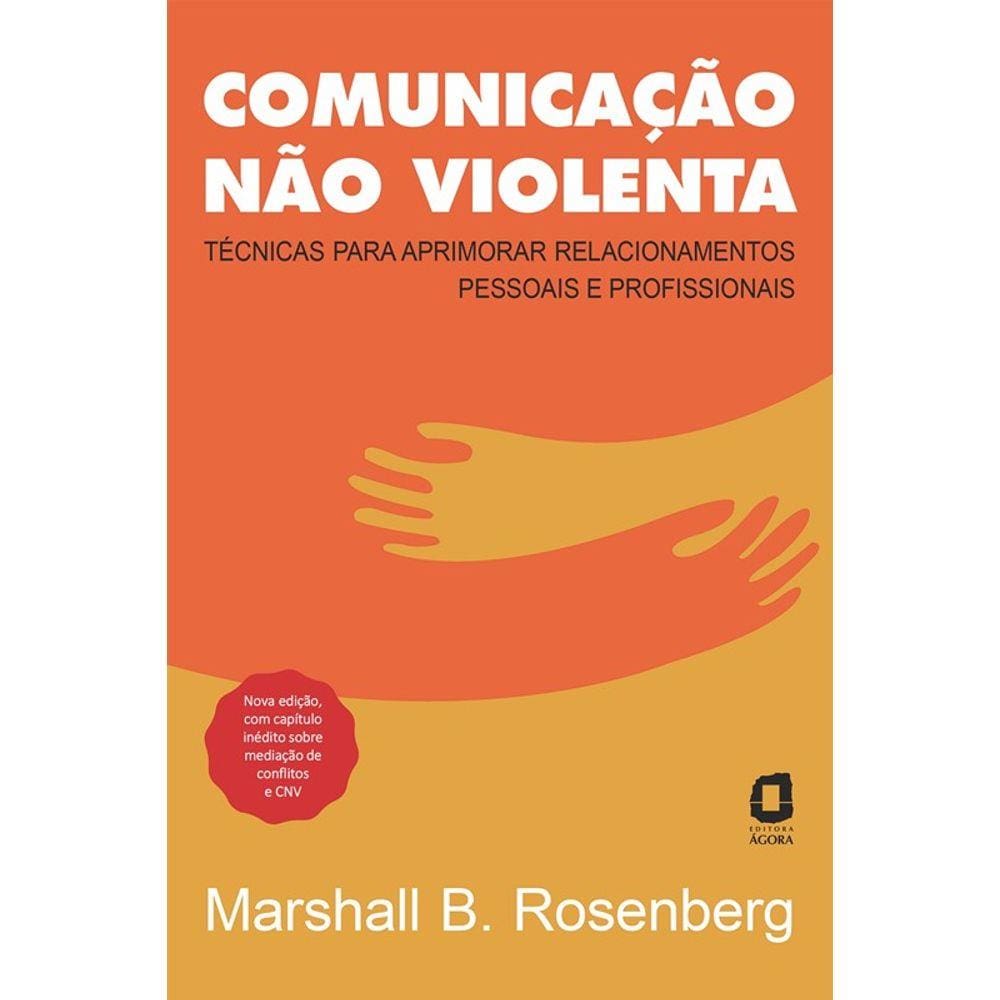 Comunicação Não Violenta - Edição Revista