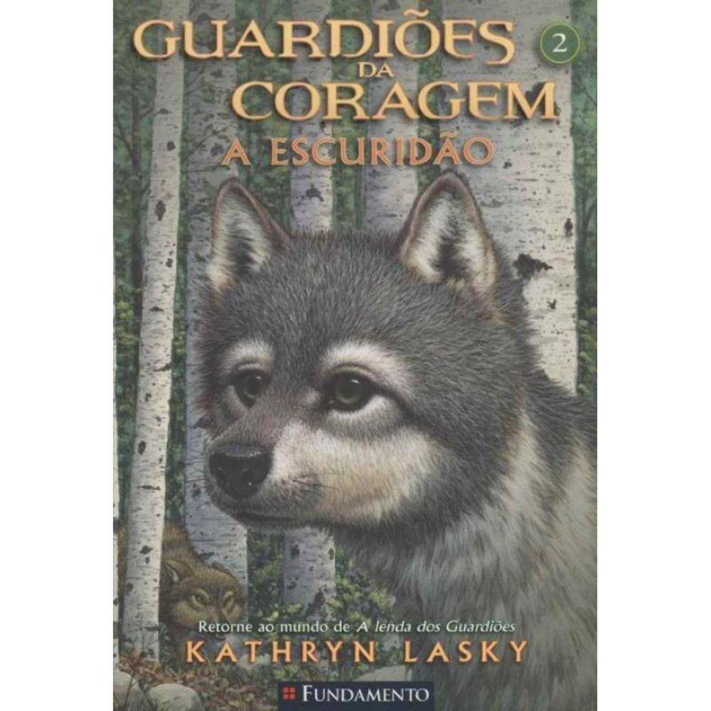 Guardioes da Coragem 02 - a Escuridao