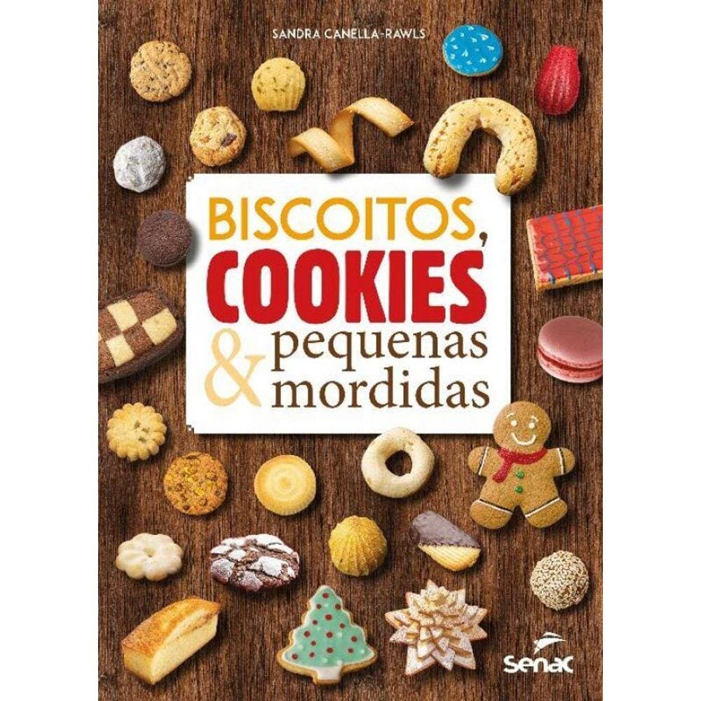 Biscoitos, Cookies e Pequenas Mordidas