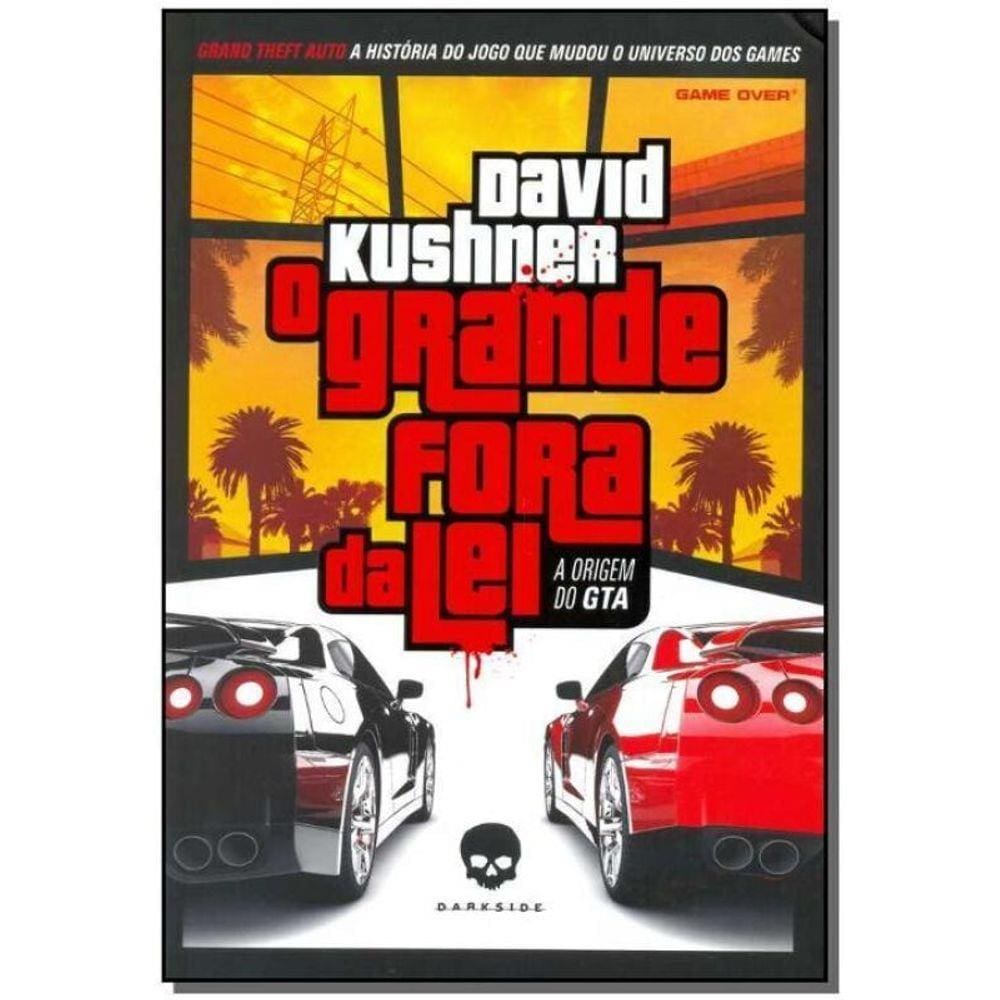 Grande Fora da Lei, o - a Origem do Gta