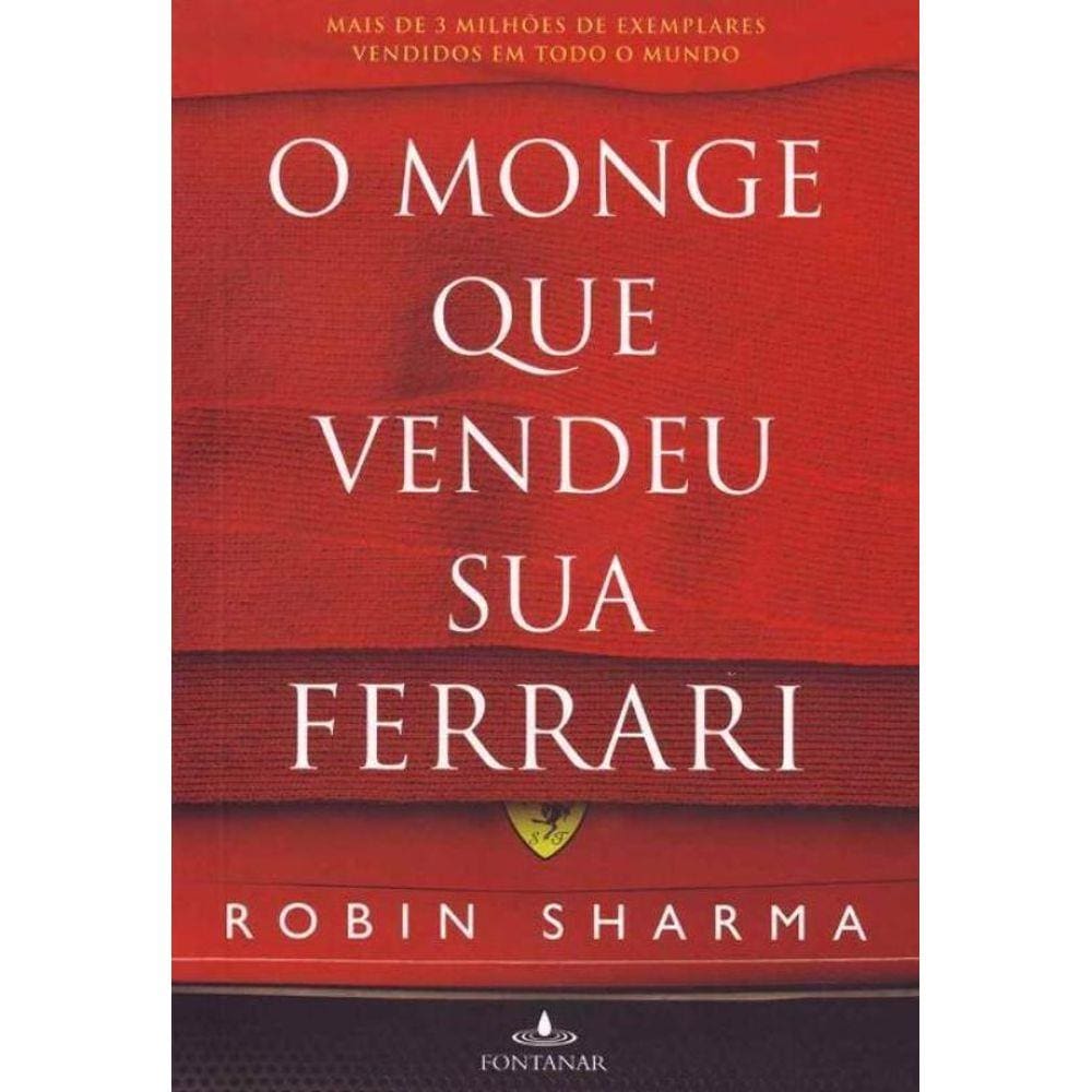 Monge Que Vendeu Sua Ferrari, O