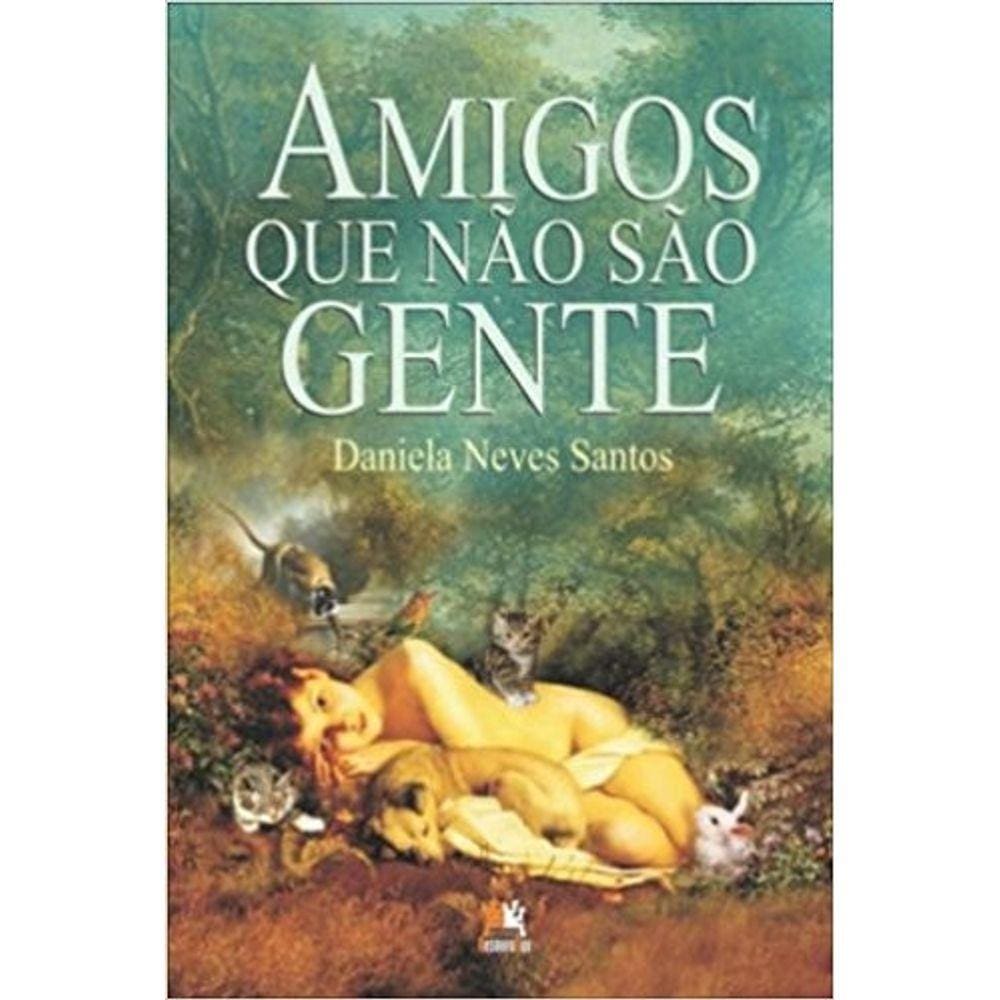 Amigos Que Nao Sao Gente