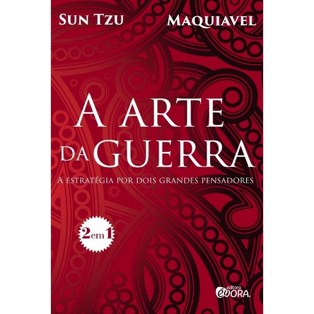 Arte Da Guerra, A: A Estrategia Por Dois Grandes Pensadores