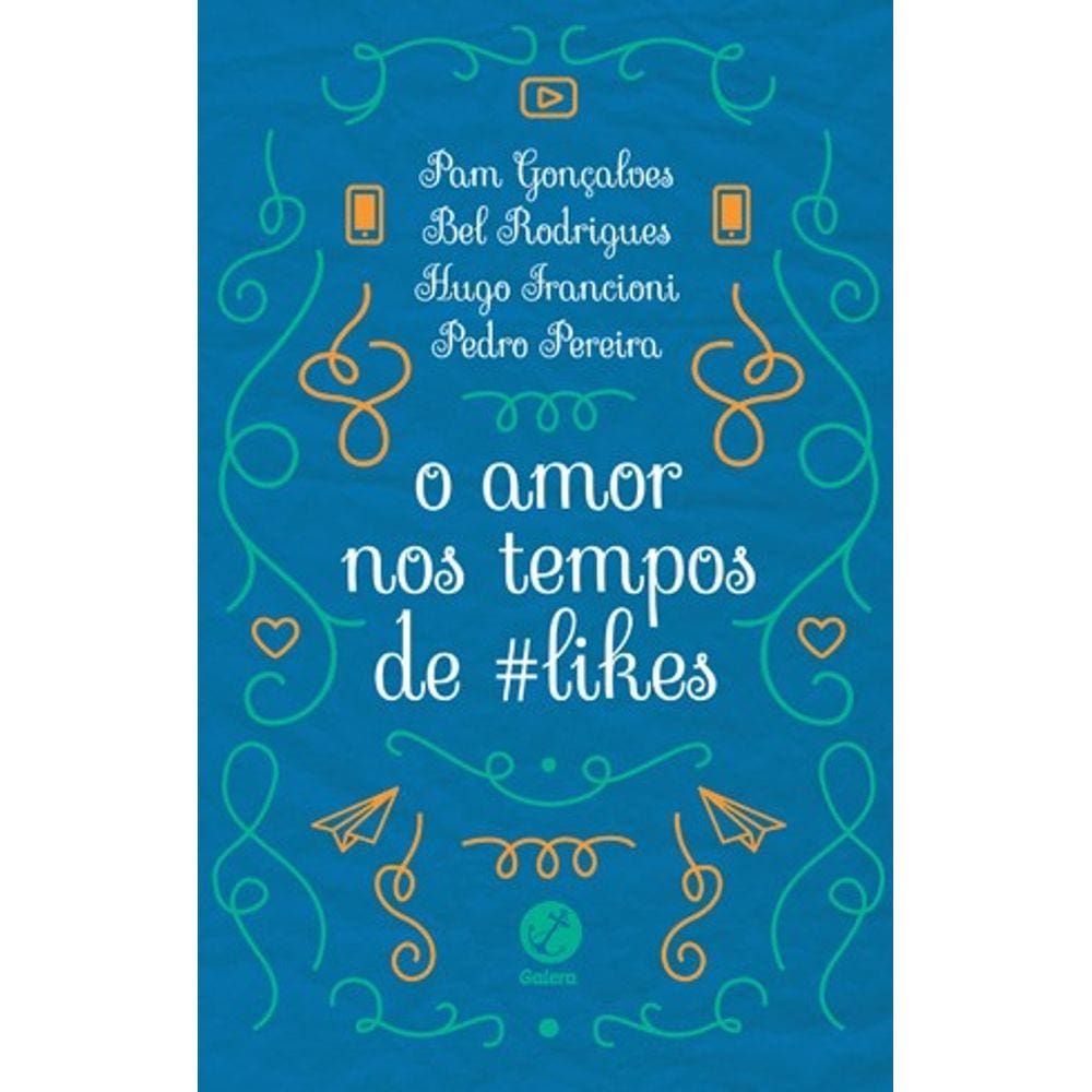 Amor Nos Tempos De #Likes, O