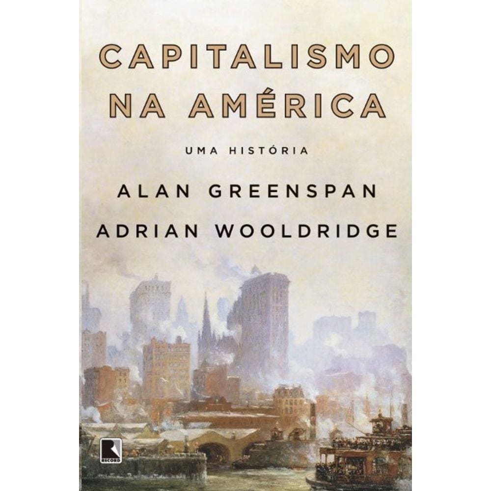 Capitalismo Na America: Uma Historia