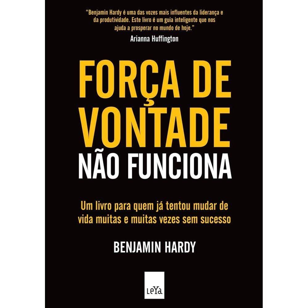 Forca De Vontade Nao Funciona