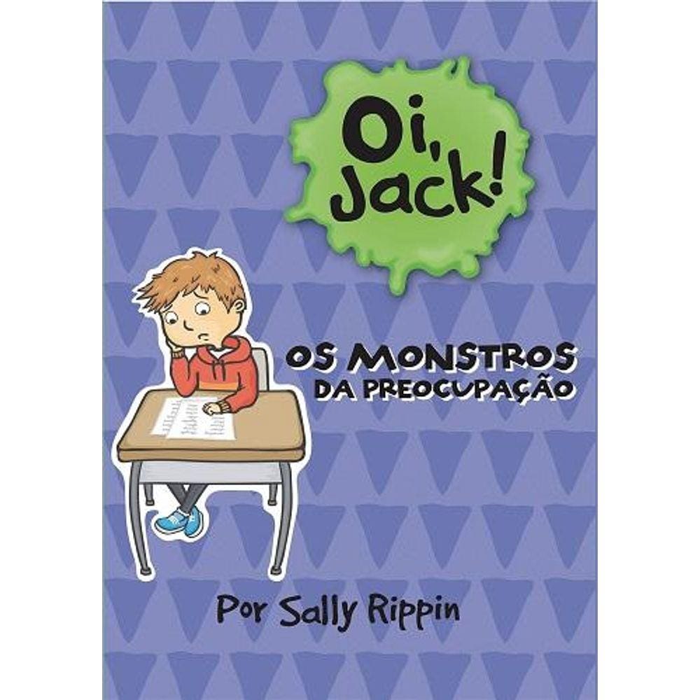 Oi, Jack! Os Monstros da Preocupação