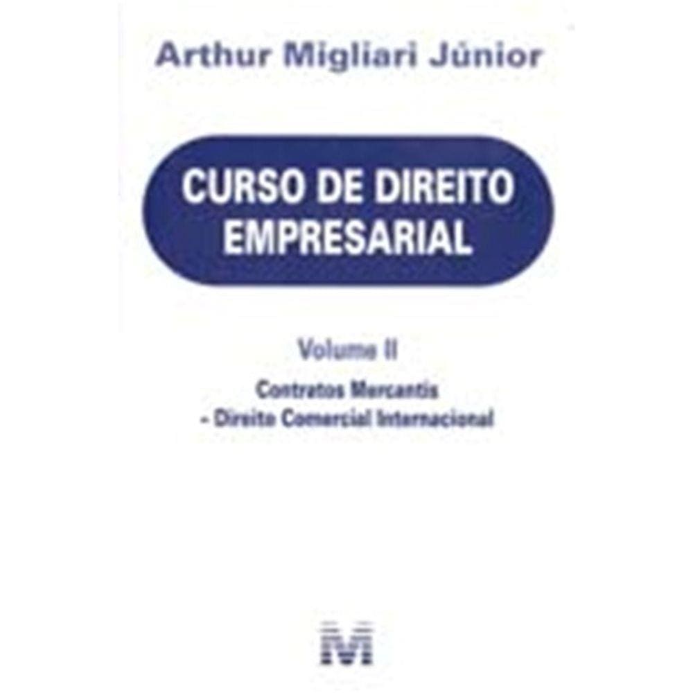 Curso De Direito Empresal - Vol. Ii - Contratos Mercantis - Direito Comerci