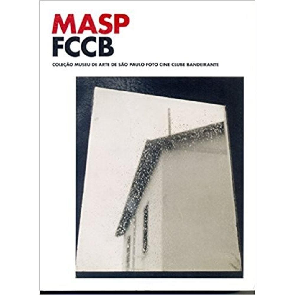 MASP FCCB - COLEçãO MUSEU DE ARTE DE SãO PAULO FOTO CINE CLUBE BANDEIRANTE