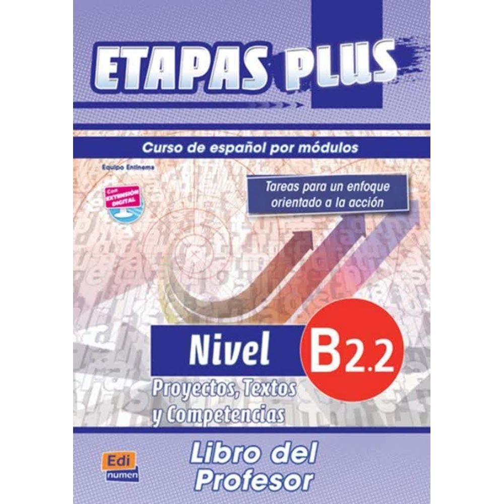 Livro - Etapas Plus B2.2 - Proyectos, Textos Y Competencias - Libro Del Profesor