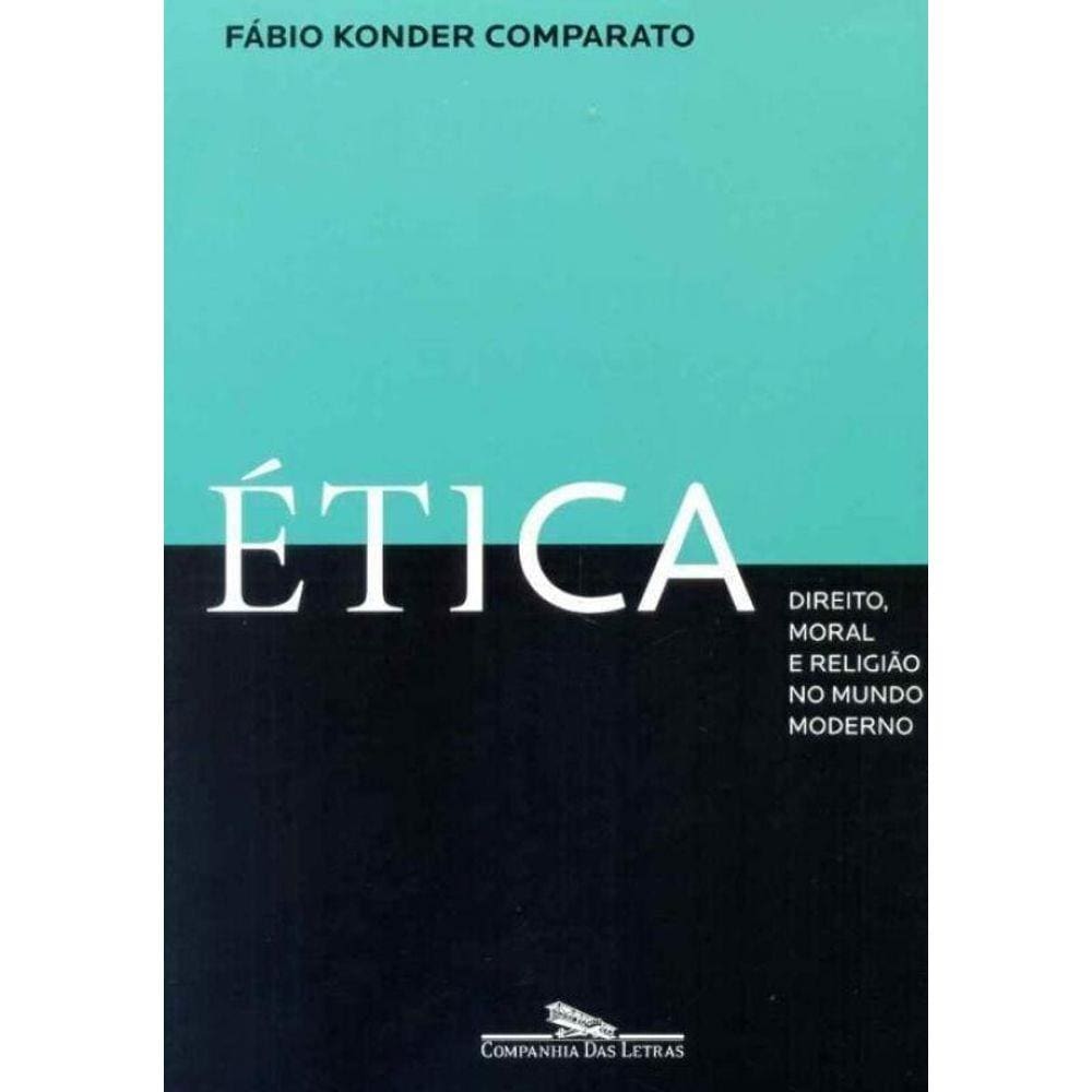 Ética - Direito, Moral e Religião no Mundo Moderno