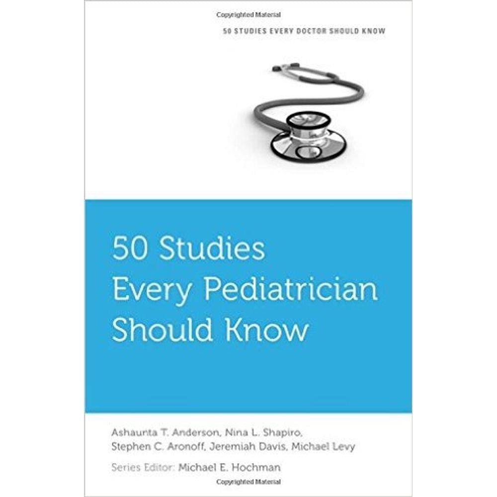 50 Studies Every Pediatrician Should Know