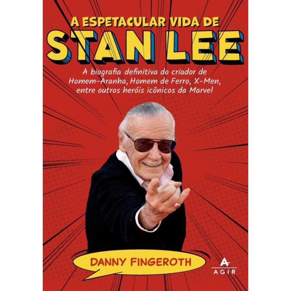 A Espetacular Vida De Stan Lee