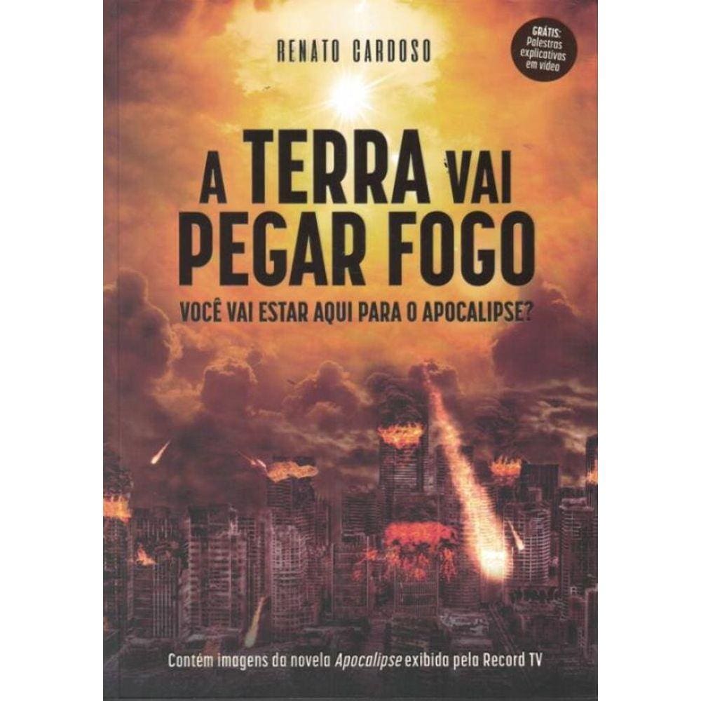 Terra Vai Pegar Fogo, A - 2ª Ed.