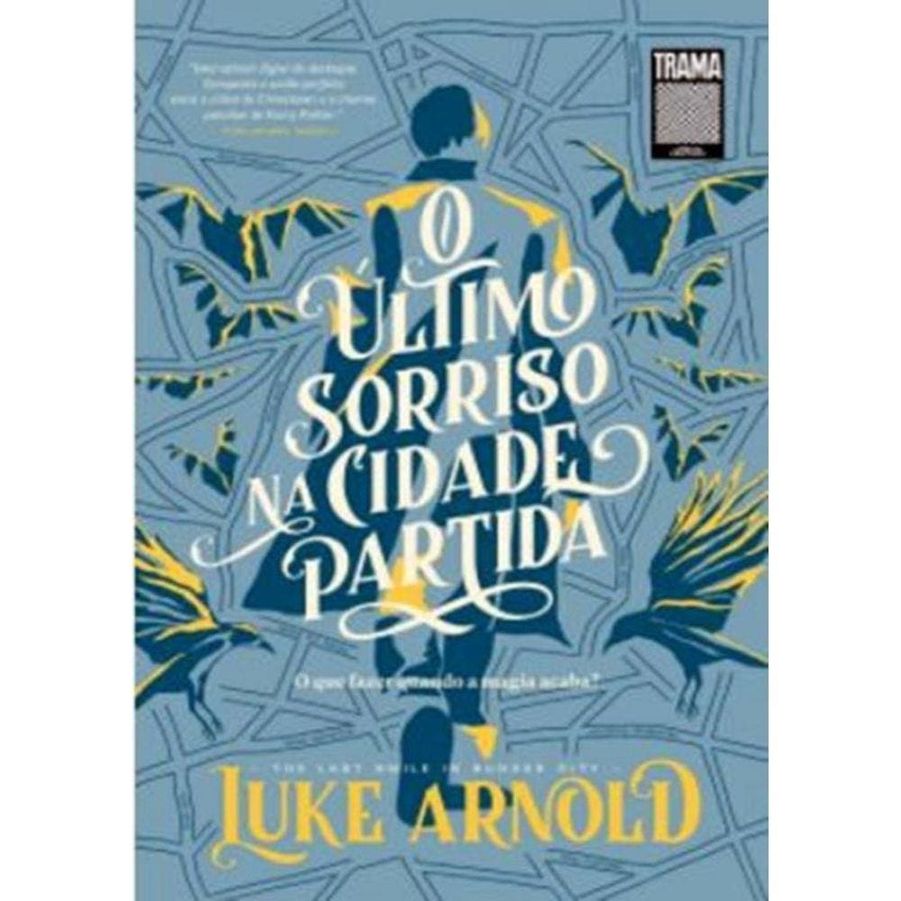 Ultimo Sorriso Na Cidade Palida, O