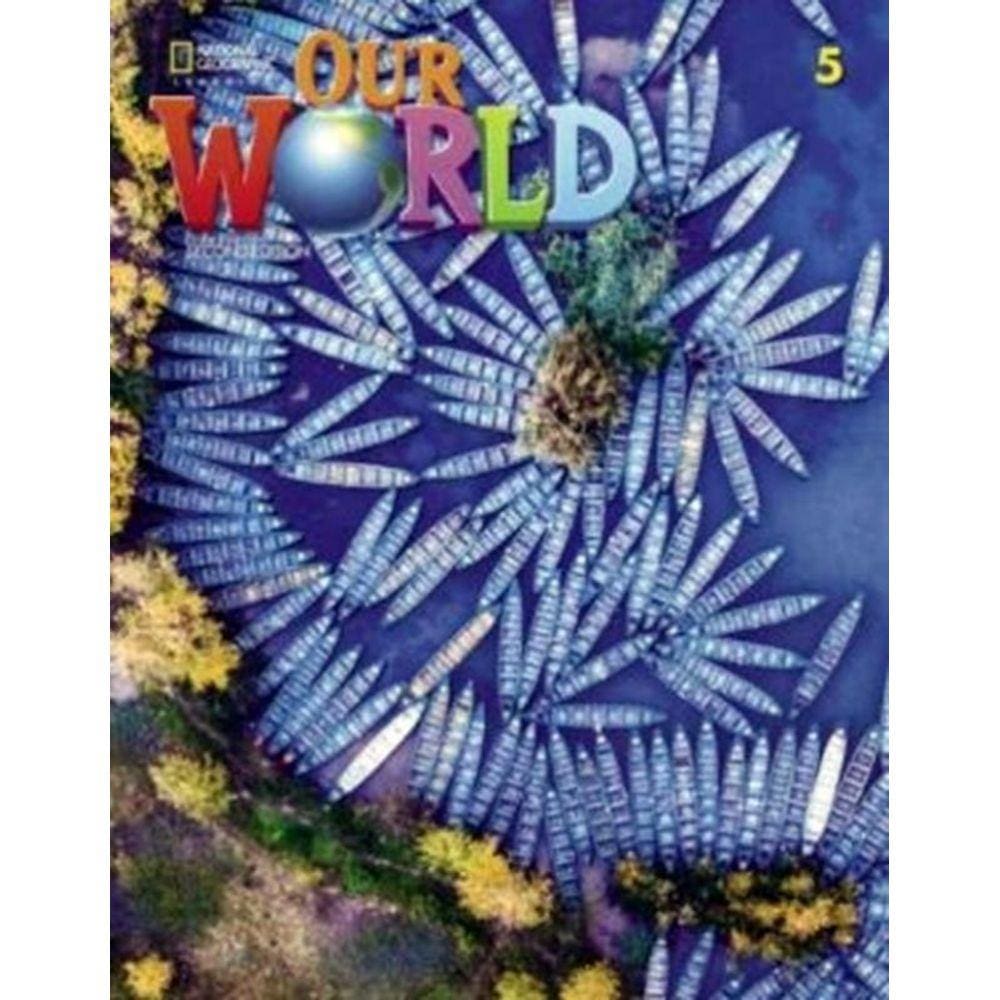 Our World 5 Students Book + Online Practice - 2Nd Ed.