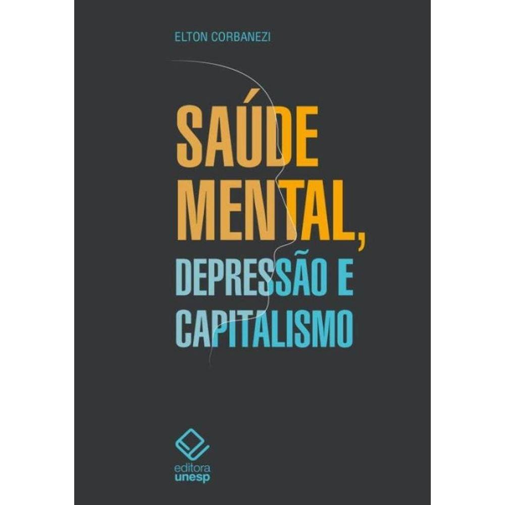 Saude Mental, Depressao E Capitalismo