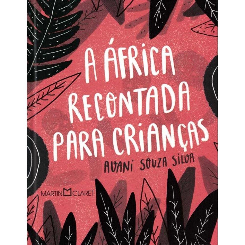 A Africa Recontada Para Criancas