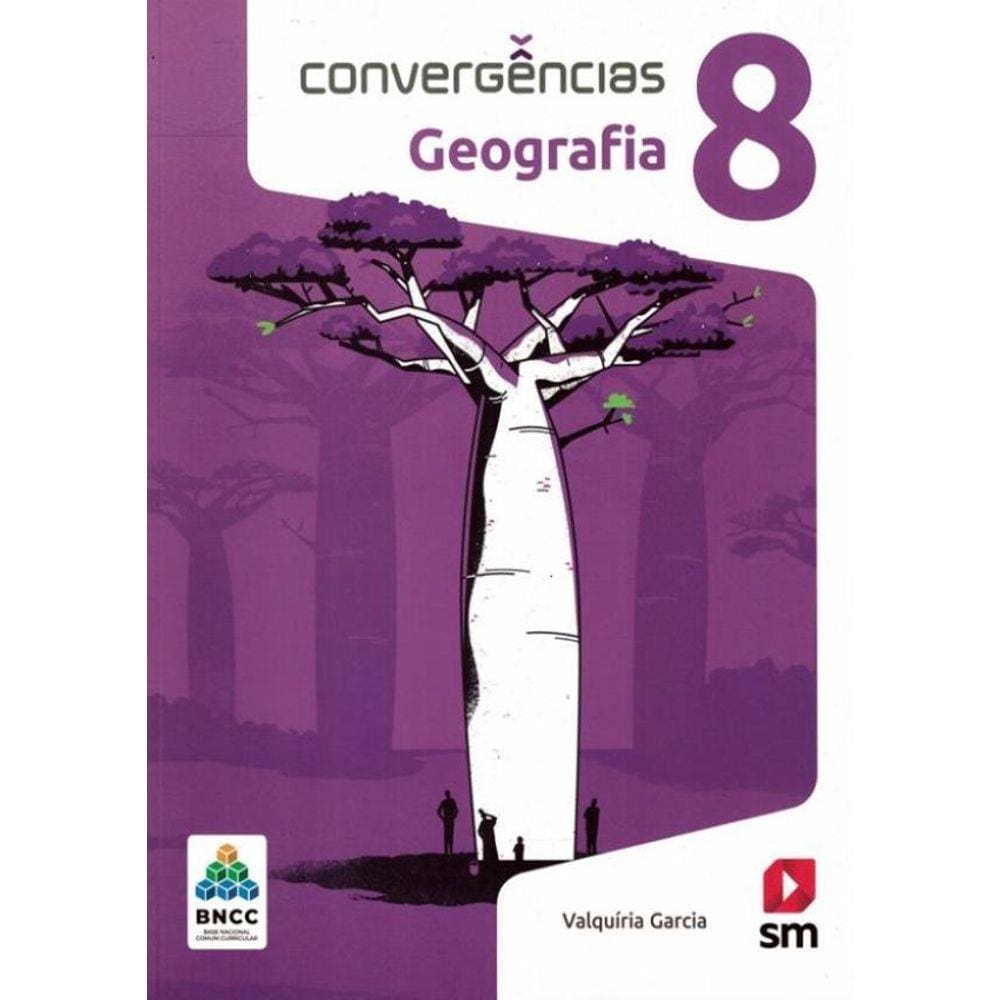 Convergencias - Geografia - 8º Ano - Bncc - 2ª Ed.