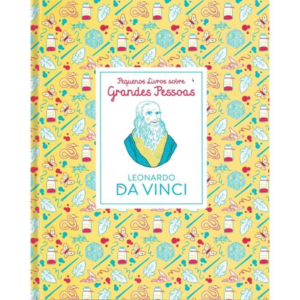 Leonardo Da Vinci - Pequenos Livros Sobre Grandes Pessoas