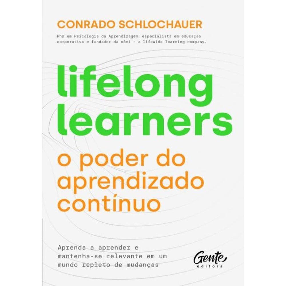Lifelong Learners – O Poder Do Aprendizado Continuo