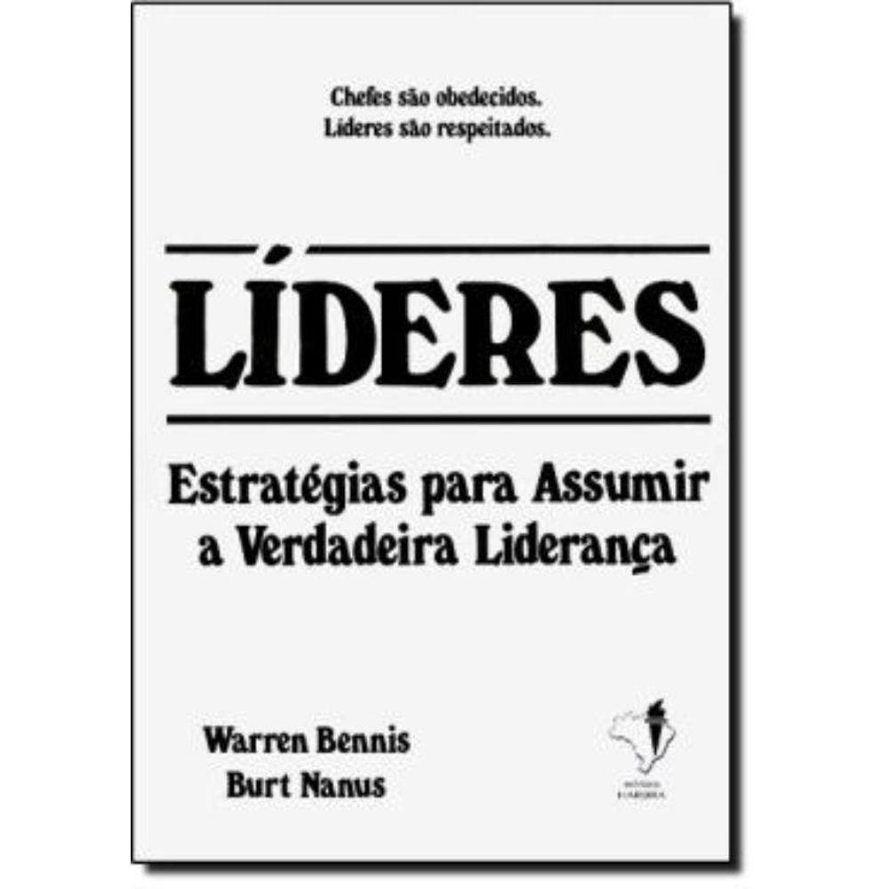 Lideres - Estrategias Para Assumir A Verdadeira Lideranca