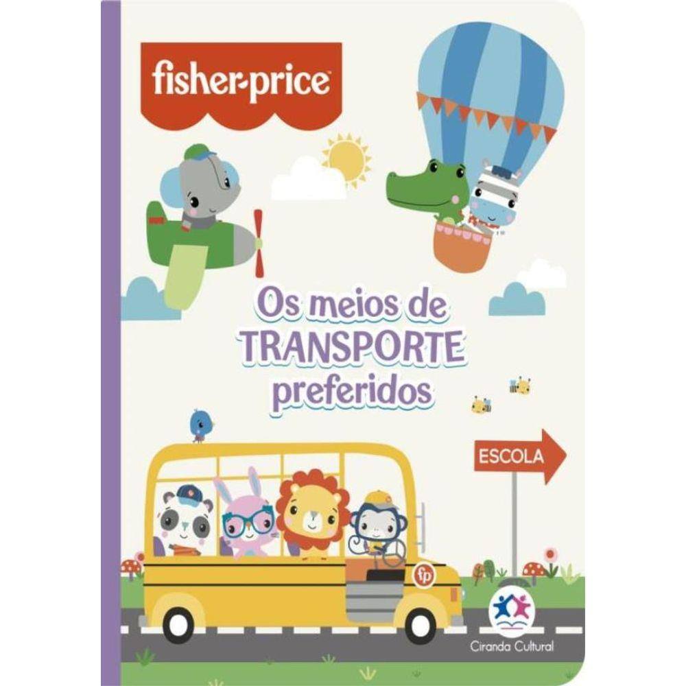 Fisher-Price - Os Meios De Transporte Preferidos