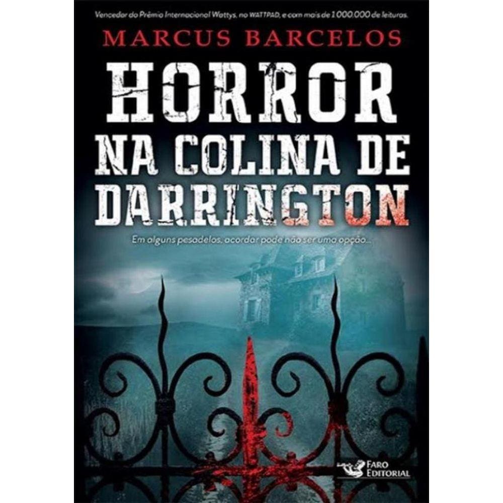 Horror Na Colina De Darrington - Em Alguns Pesadelos Acordar Pode Nao Ser Uma Opcao