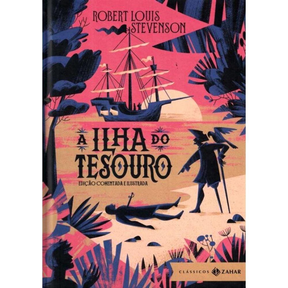 A Ilha Do Tesouro: Edicao Comentada E Ilustrada