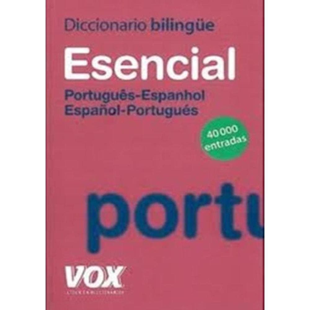 Diccionario Bilingue Esencial - Portugues/Espanhol - Espanol/Portugues