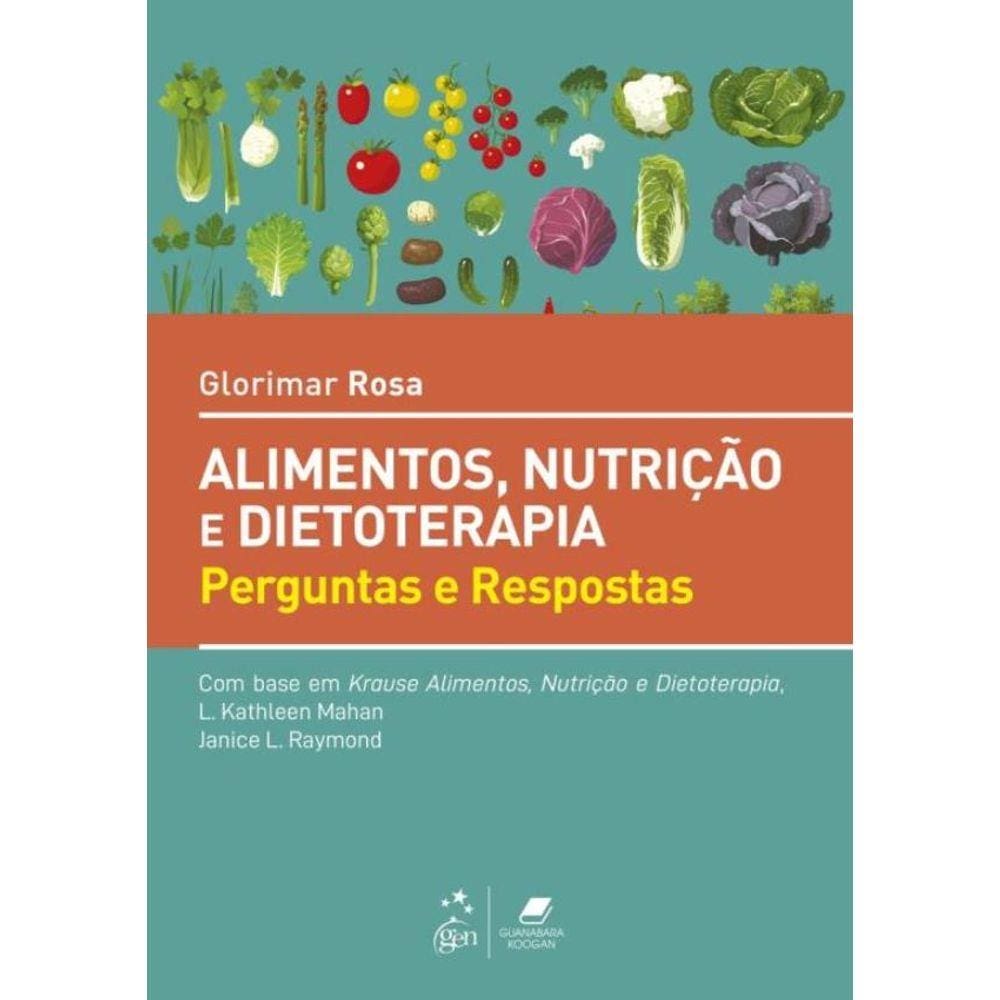 Alimentos, Nutricao E Dietoterapia - Perguntas E Respostas