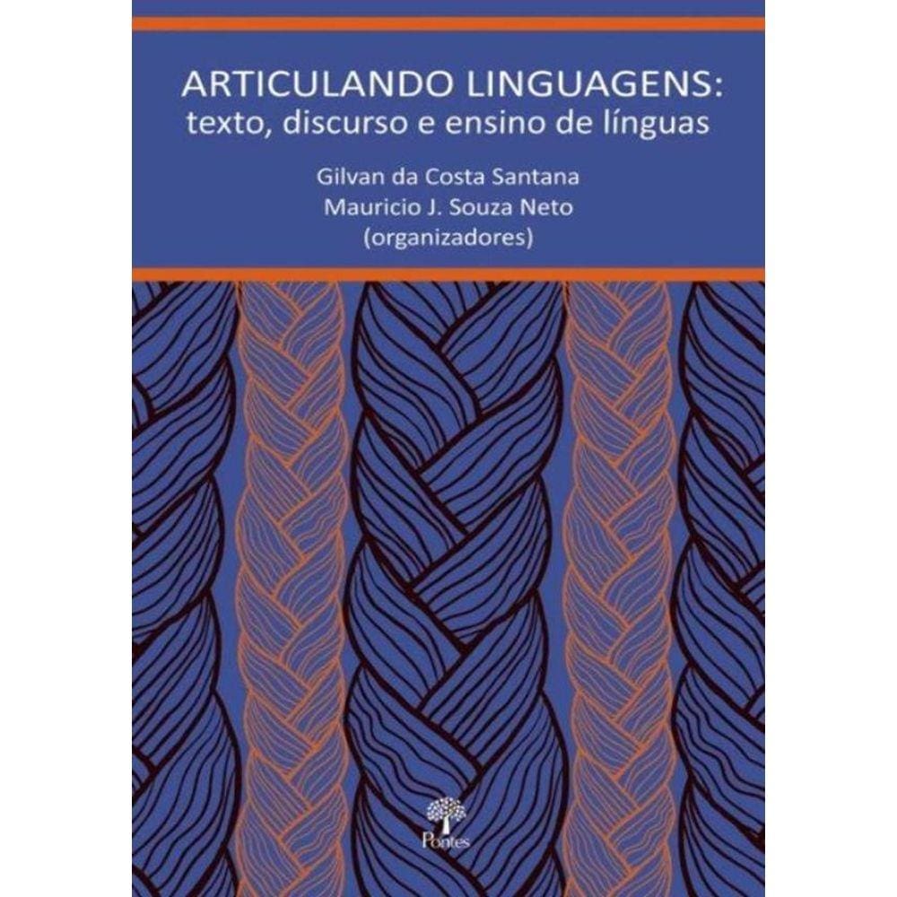 Articulando Linguagens- Texto, Discurso E Ensino De Linguas