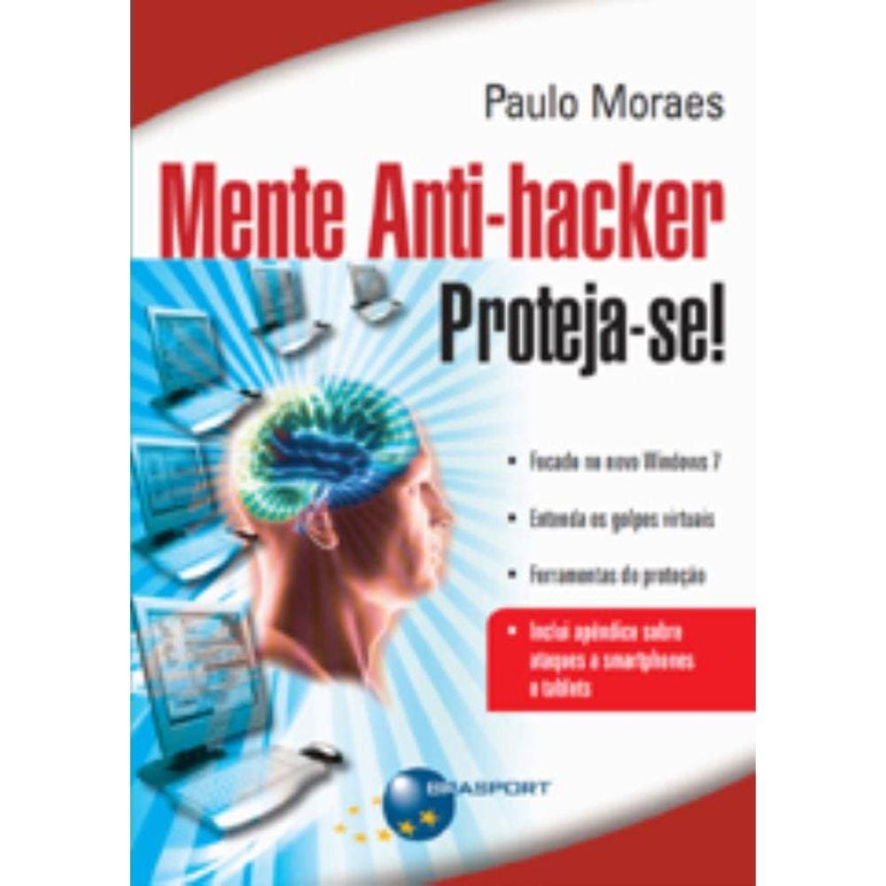 Mente Anti-Hacker - Proteja-Se!