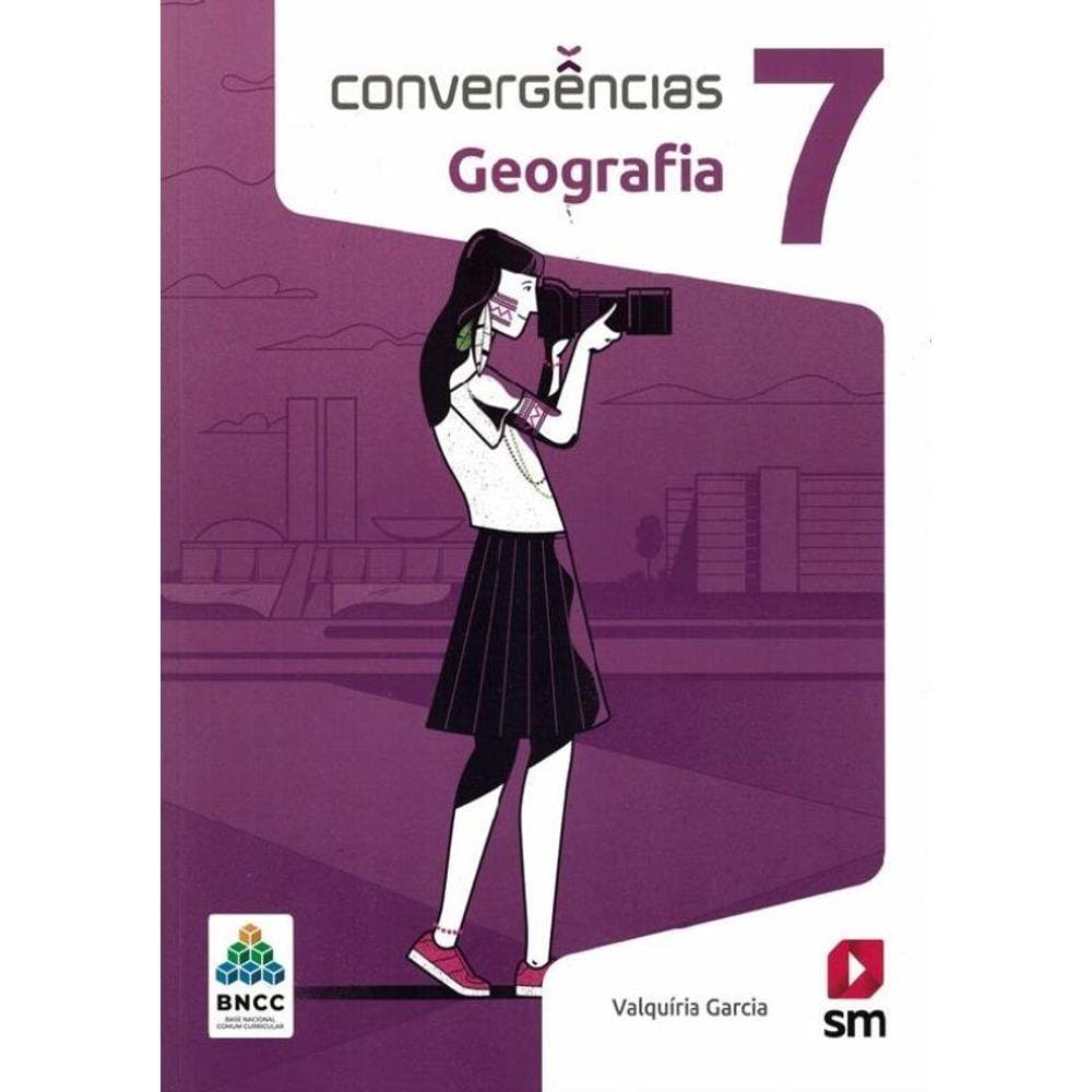 Convergencias - Geografia - 7º Ano - Bncc - 2º Ed