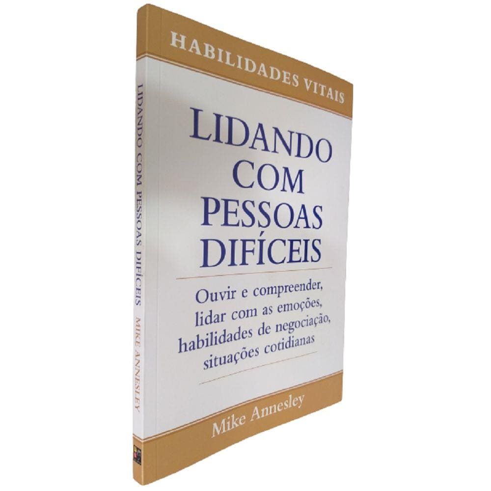 Livro Físico Lidando com Pessoas Difíceis MIke Annesley