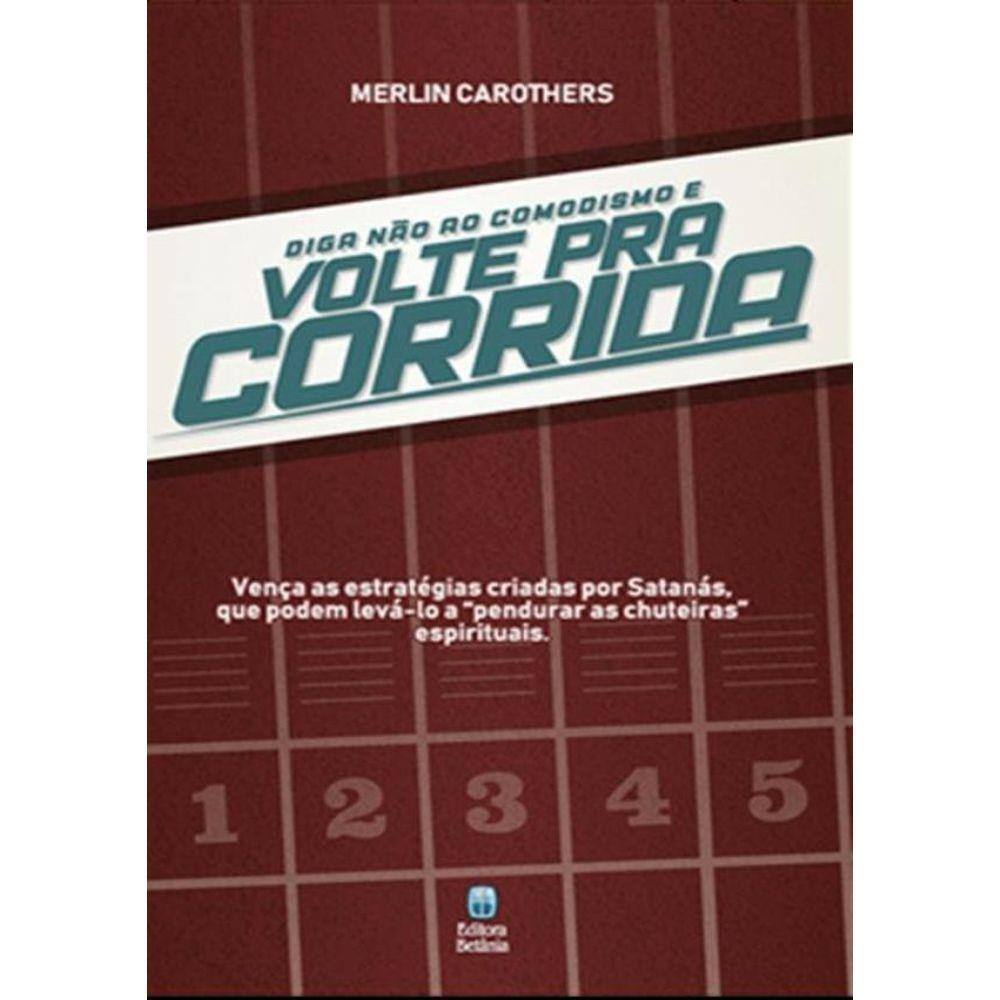 Diga Nao Ao Comodismo E  Volte Pra Corrida