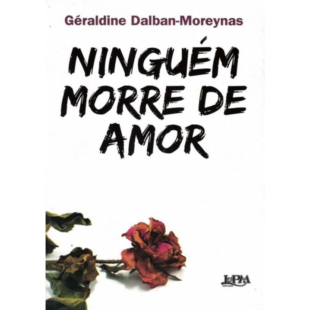Ninguem Morre De Amor